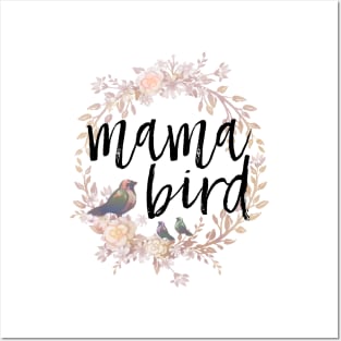 Mama Bird Posters and Art